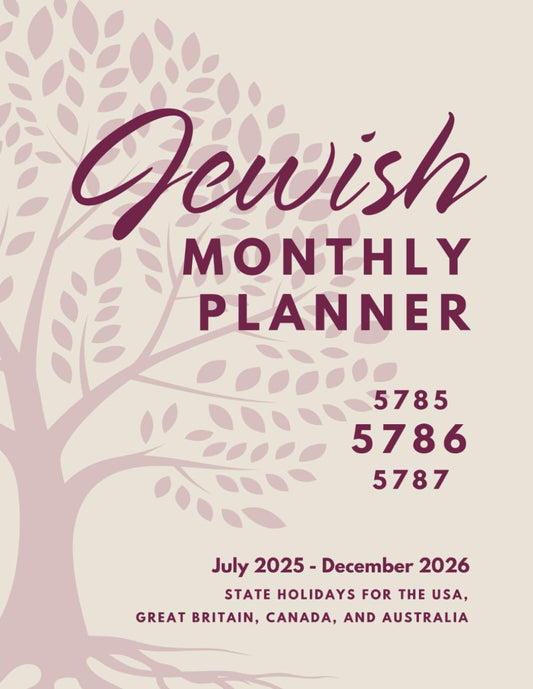 Jewish Monthly Planner 5786 July 2025 to December 2026: State Holidays for the USA, Great Britain, Canada, and Australia - 9424