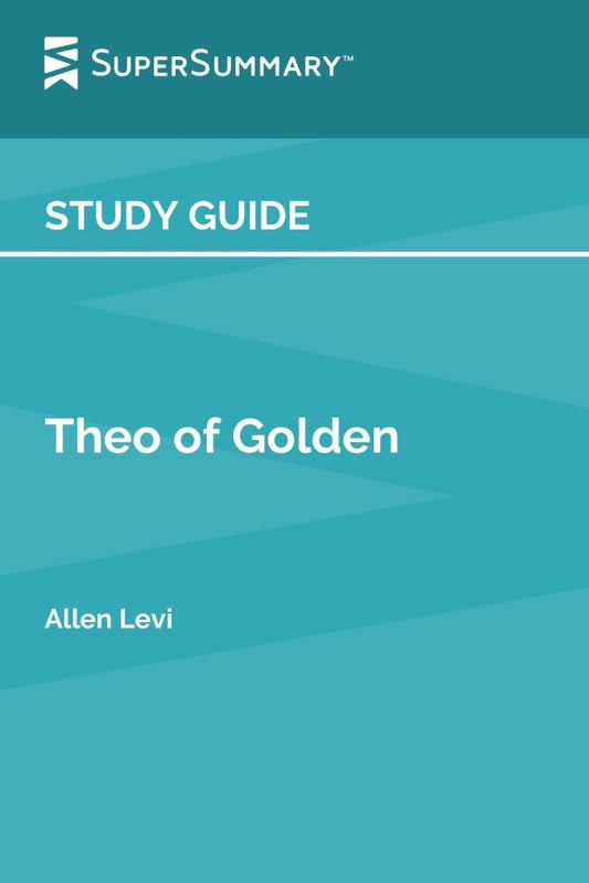 Study Guide: Theo of Golden by Allen Levi (SuperSummary)