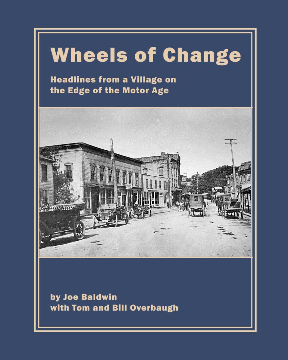 Wheels of Change: Headlines from a Village on the Edge of the Motor Age