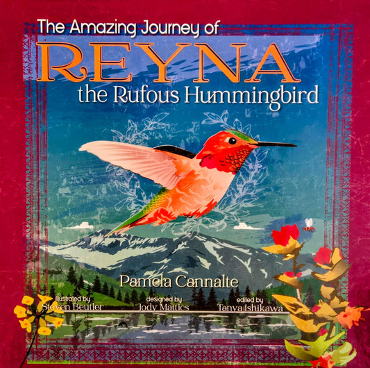 "The Amazing Journey of Reyna the Rufous Hummingbird"