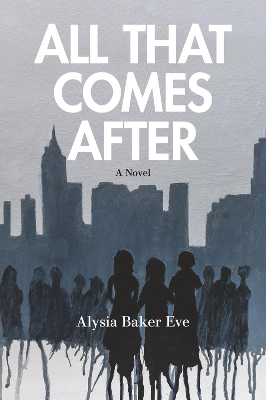 All That Comes After