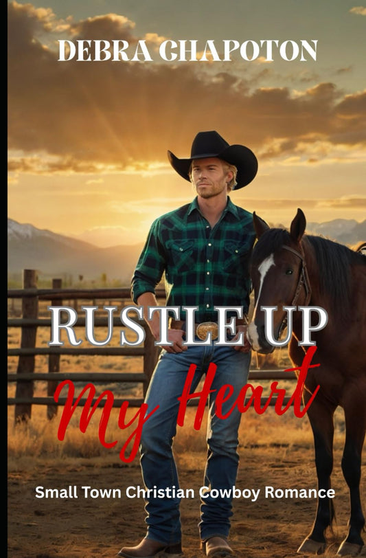 Rustle Up My Heart: Faith-filled Cowboy Romance (Rein in My Heart)