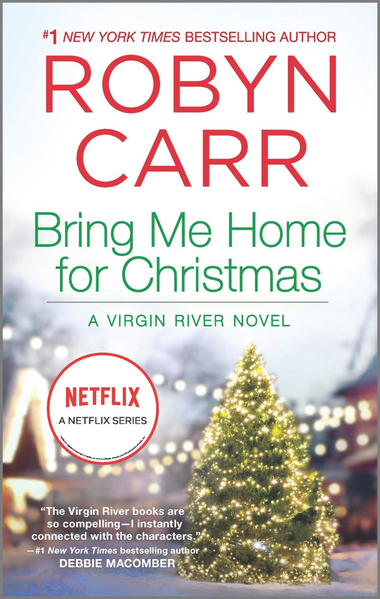 Bring Me Home for Christmas: A Small Town Christmas Romance of Second Chances, Unrequited Love, and Holiday Surprises in the Heart of Virgin River (A Virgin River Novel, 14) - 5427