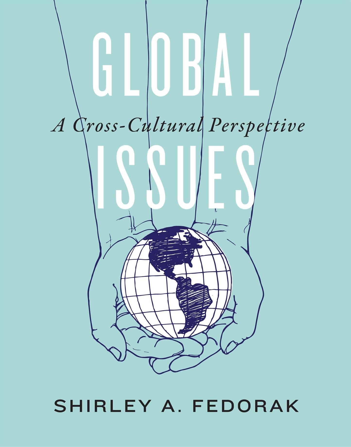 Global Issues: A Cross-Cultural Perspective - 9011