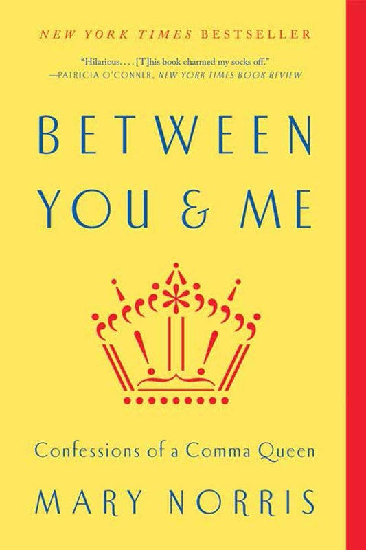 Between You & Me: Confessions of a Comma Queen - 3111