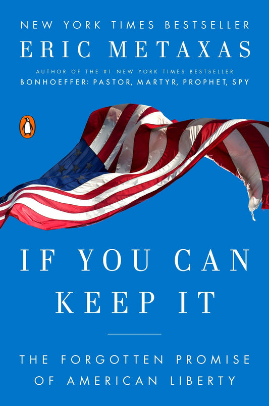 If You Can Keep It: The Forgotten Promise of American Liberty - 546