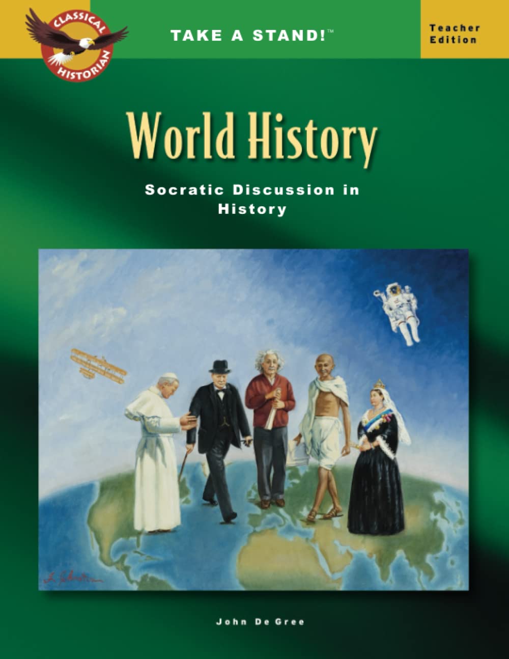Take a Stand! World History Socratic Discussion in History Teacher Edition - 9352