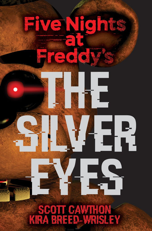 The Silver Eyes: Five Nights at Freddy’s (Original Trilogy Book 1) (1) - 2948