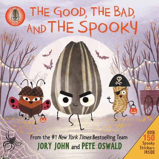 The Bad Seed Presents: The Good, the Bad, and the Spooky: Over 150 Spooky Stickers Inside. A Halloween Book for Kids (The Food Group) - 2299