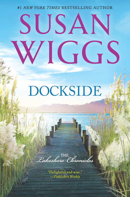 Dockside: A Romance Novel (The Lakeshore Chronicles, 3) - 8501