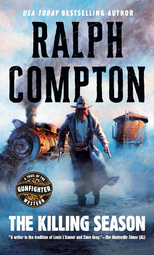 The Killing Season (A Trail of the Gunfighter Western) - 1274