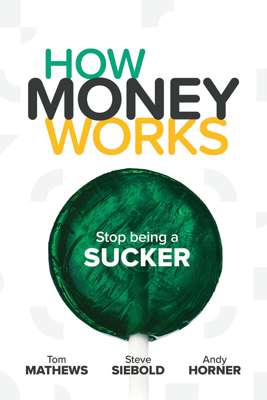 How Money Works: Stop being a Sucker - 8711