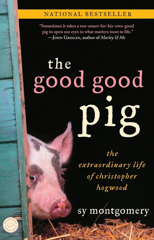 The Good Good Pig: The Extraordinary Life of Christopher Hogwood - 7563