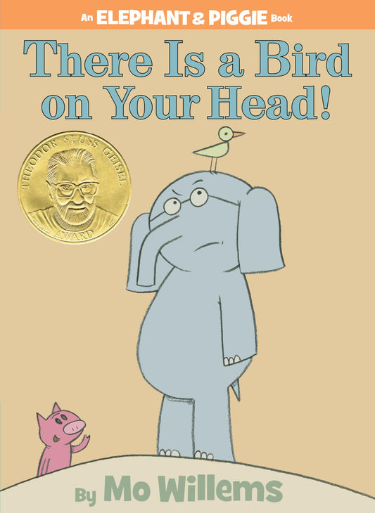 There Is a Bird On Your Head!-An Elephant and Piggie Book - 6779
