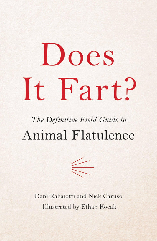 Does It Fart?: The Definitive Field Guide to Animal Flatulence (Does It Fart Series, 1) - 9629