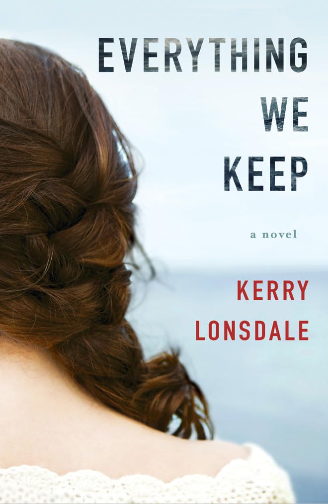 Everything We Keep: A Novel (Everything, 1) - 3598