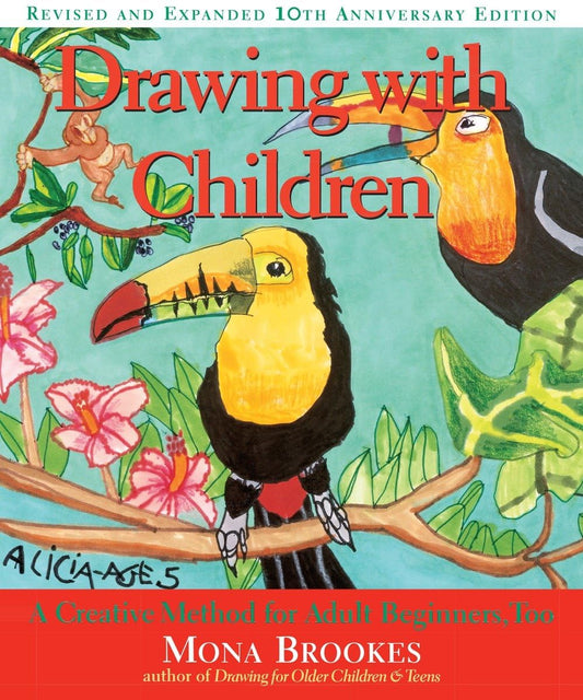 Drawing With Children: A Creative Method for Adult Beginners, Too - 6090