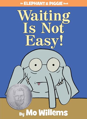 Waiting Is Not Easy!-An Elephant and Piggie Book - 4464