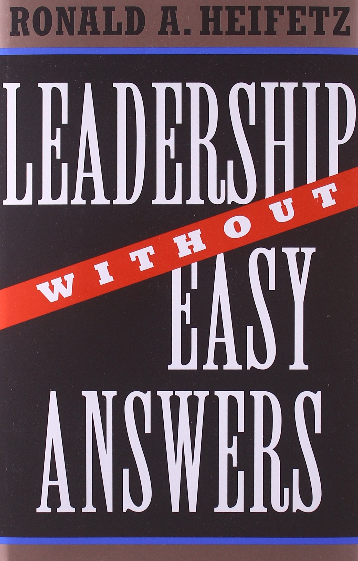 Leadership Without Easy Answers - 8698