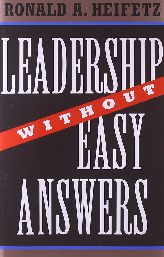 Leadership Without Easy Answers - 8698