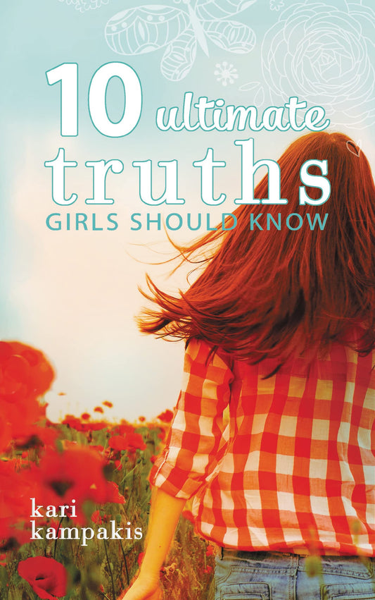 10 Ultimate Truths Girls Should Know - 9758