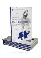 The Final Missing Piece of Ben Hogan's Secret Puzzle - 6698