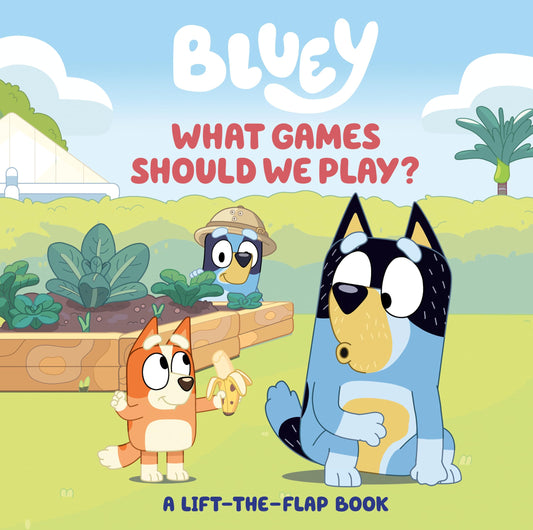 Bluey: What Games Should We Play?: A Lift-the-Flap Book - 3331