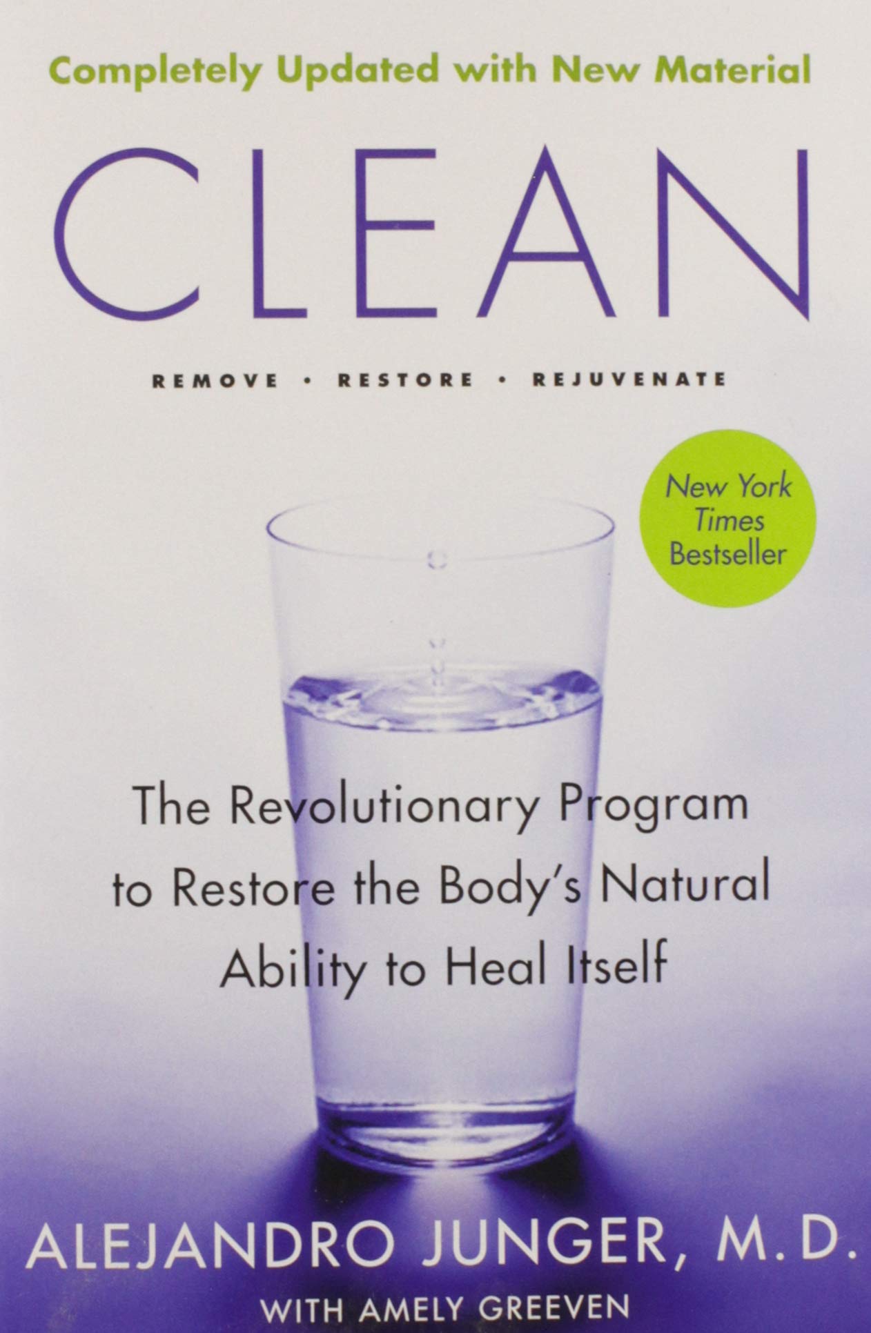 Clean -- Expanded Edition: The Revolutionary Program To Restore The Body's Natural Ability To Heal Itself - 9588
