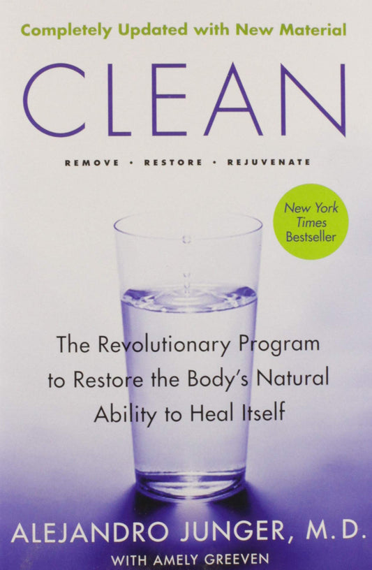Clean -- Expanded Edition: The Revolutionary Program To Restore The Body's Natural Ability To Heal Itself - 4221