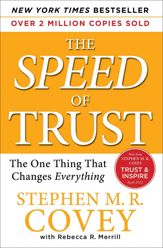 The SPEED of Trust: The One Thing That Changes Everything - 8331