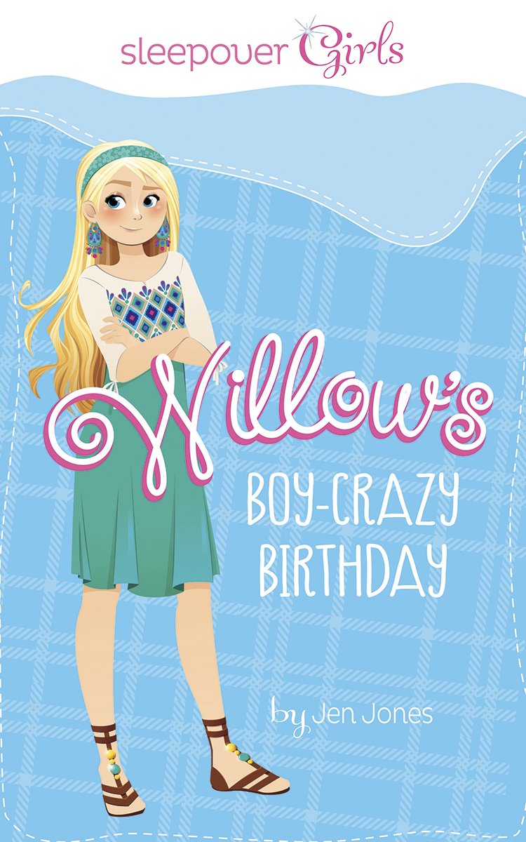 Sleepover Girls: Willow's Boy-Crazy Birthday - 8397