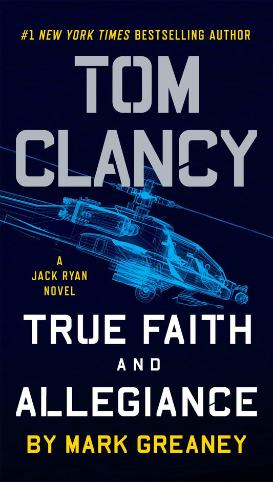 Tom Clancy True Faith and Allegiance (A Jack Ryan Novel) - 602