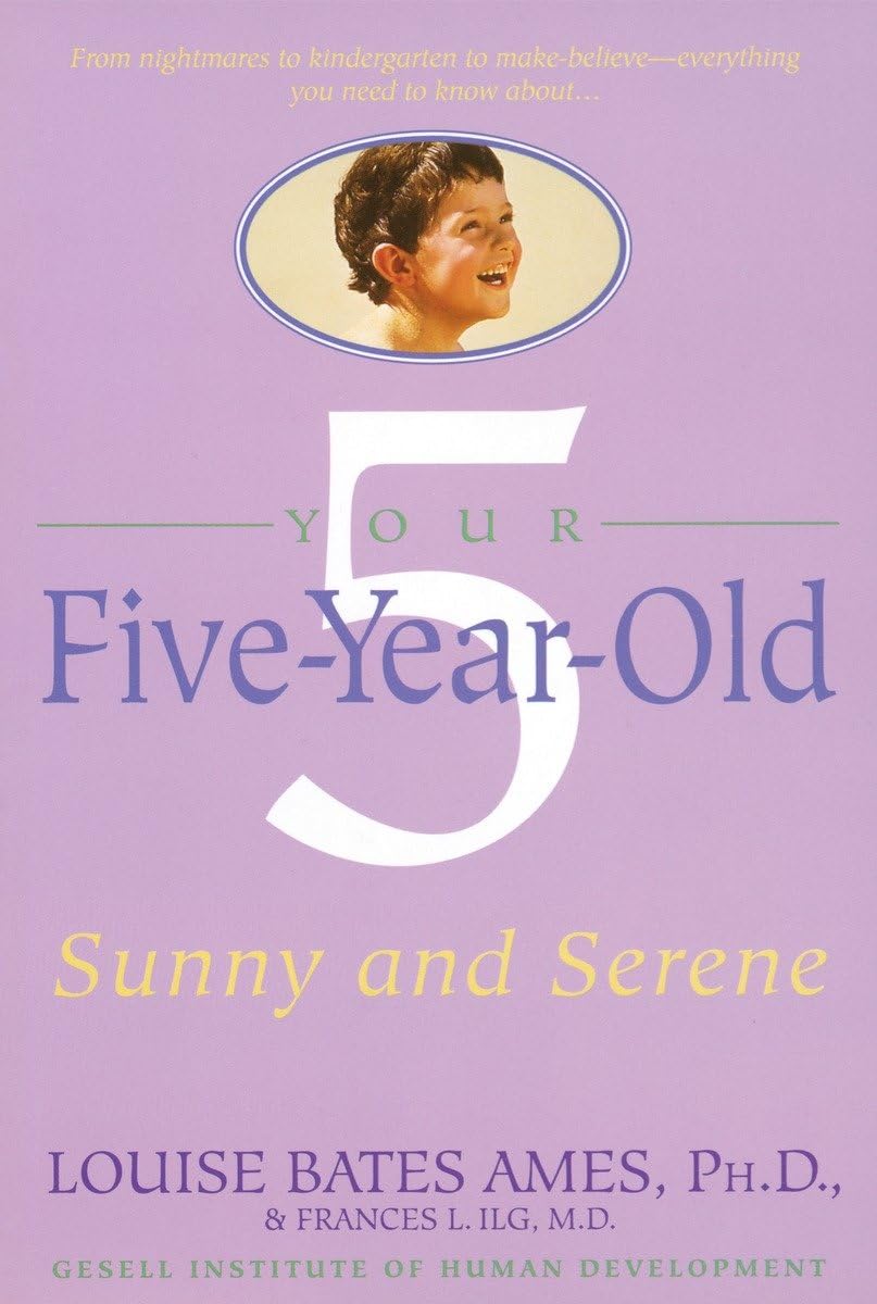 Your Five-Year-Old: Sunny and Serene - 6837