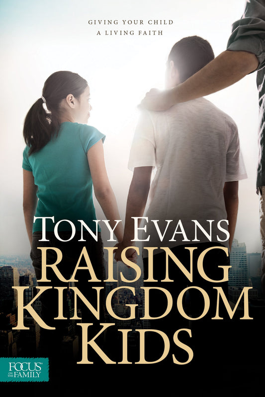 Raising Kingdom Kids: Giving Your Child a Living Faith - 4283