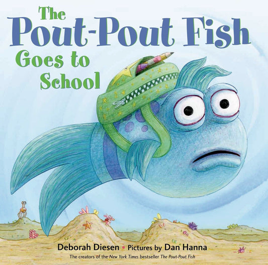 The Pout-Pout Fish Goes to School (A Pout-Pout Fish Adventure) - 9306
