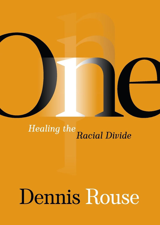 One: Healing the Racial Divide - 6700