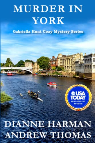 Murder in York: A Gabriella Hunt Cozy Mystery (Gabriella Hunt Cozy Mystery Series) - 9702