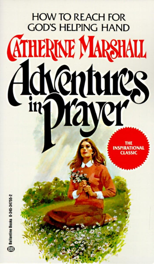 Adventures in Prayer: How to Reach for God's Helping Hand - 3155