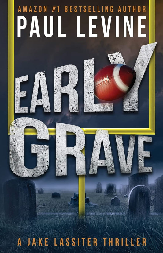 EARLY GRAVE (Jake Lassiter Legal Thrillers) - 8508