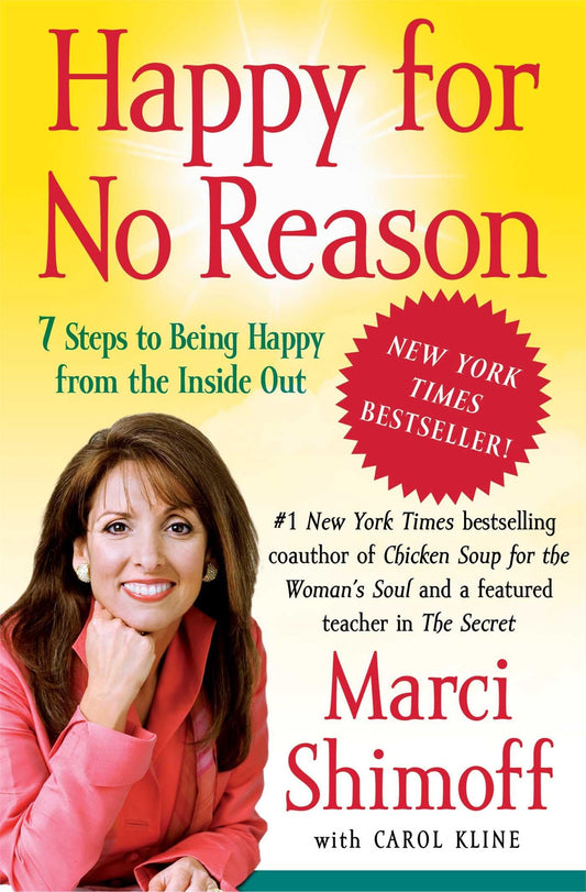 Happy for No Reason: 7 Steps to Being Happy from the Inside Out - 1383