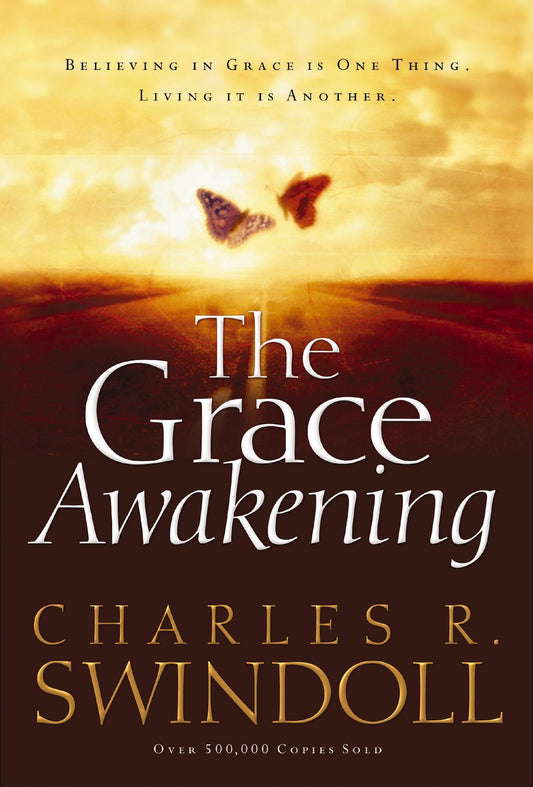 The Grace Awakening: Believing in Grace Is One Thing. Living it Is Another. - 881