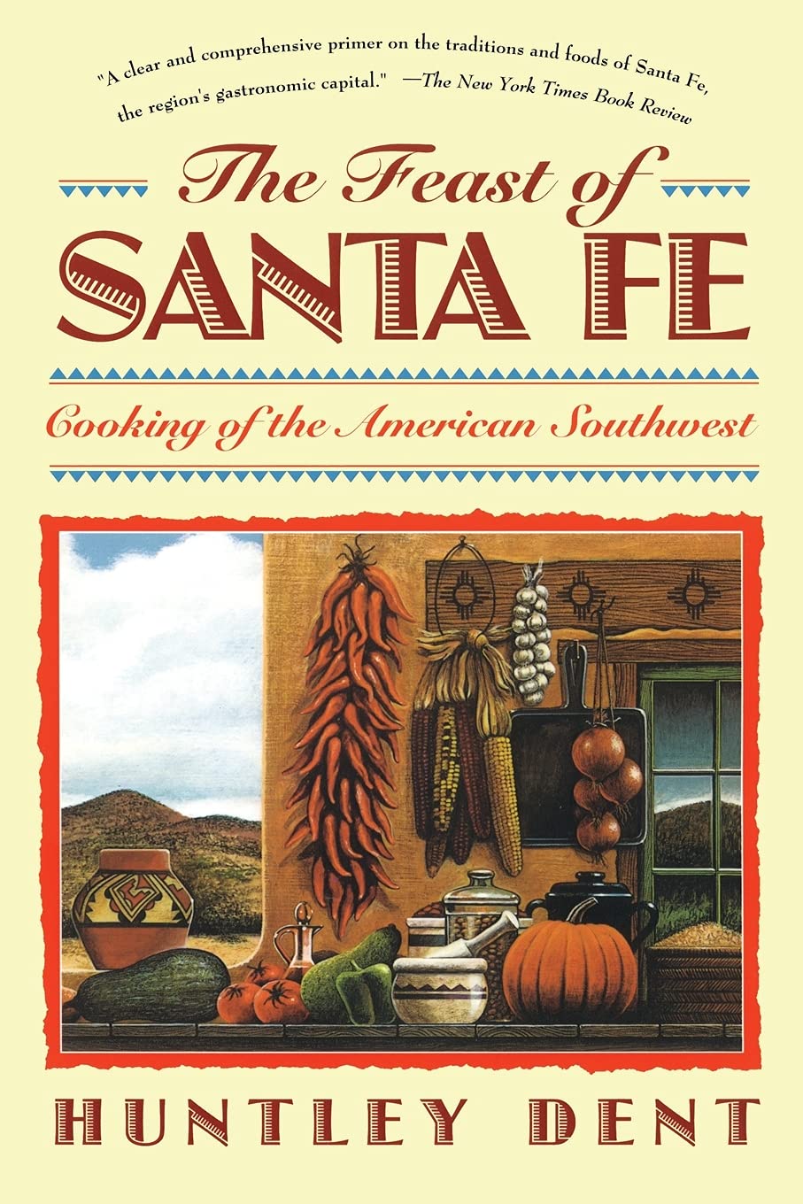 The Feast of Santa Fe: Cooking of the American Southwest - 5406