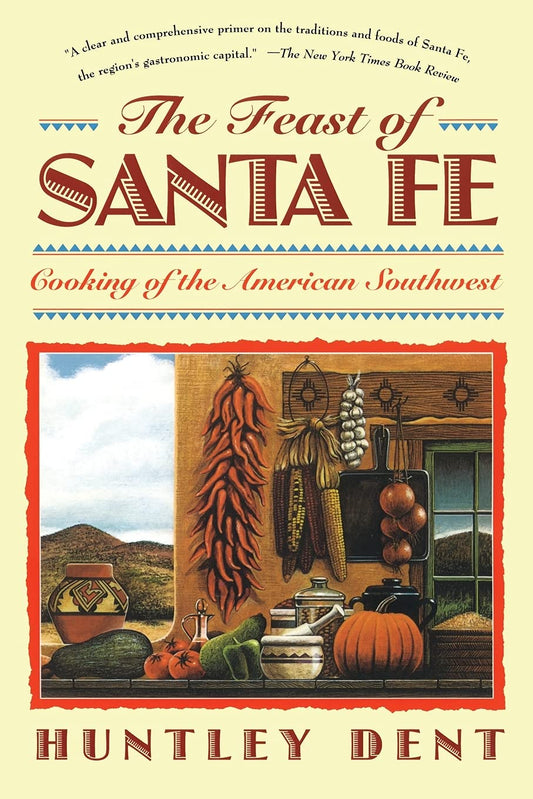 The Feast of Santa Fe: Cooking of the American Southwest - 5406