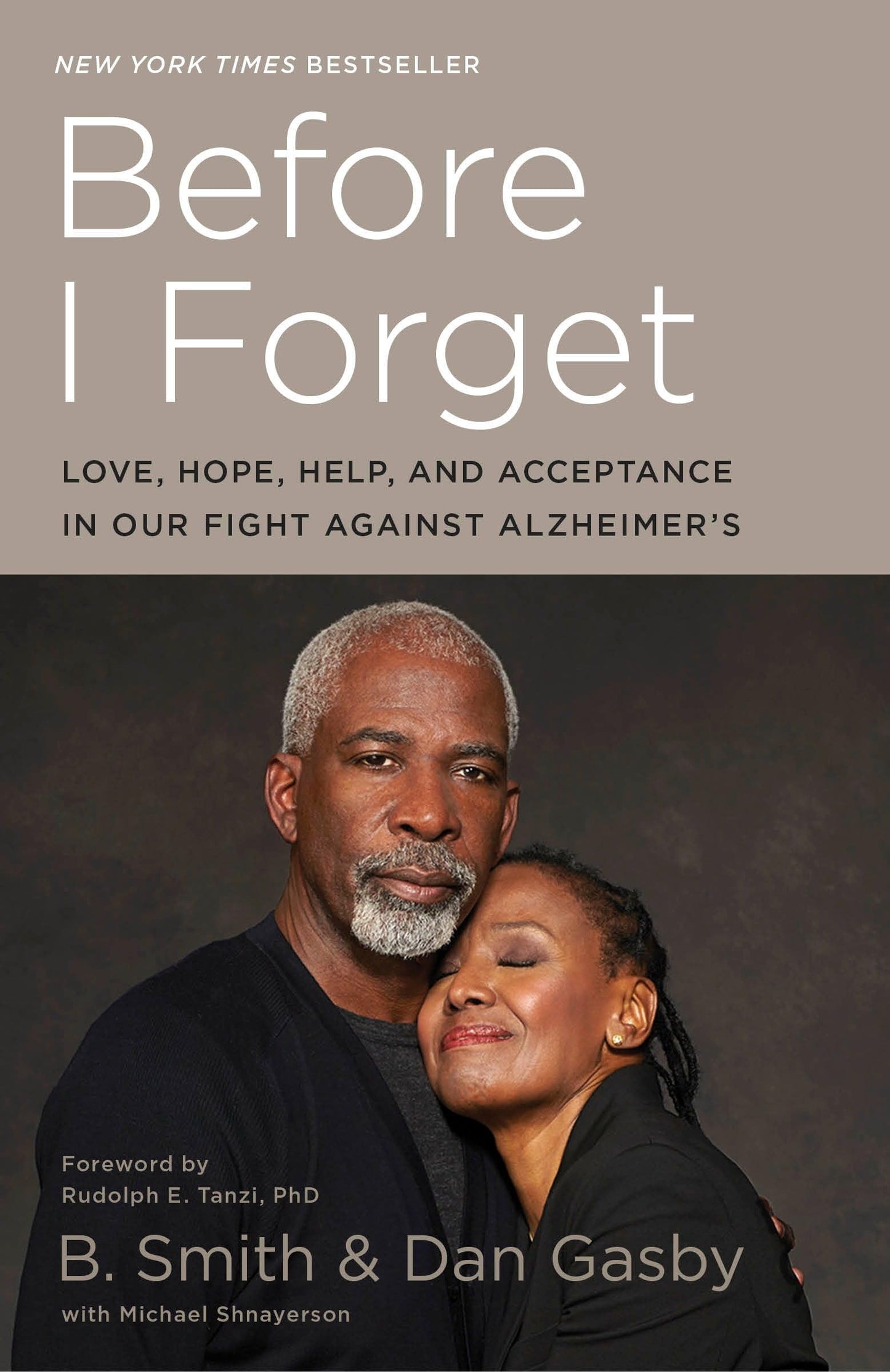Before I Forget: Love, Hope, Help, and Acceptance in Our Fight Against Alzheimer's - 2025