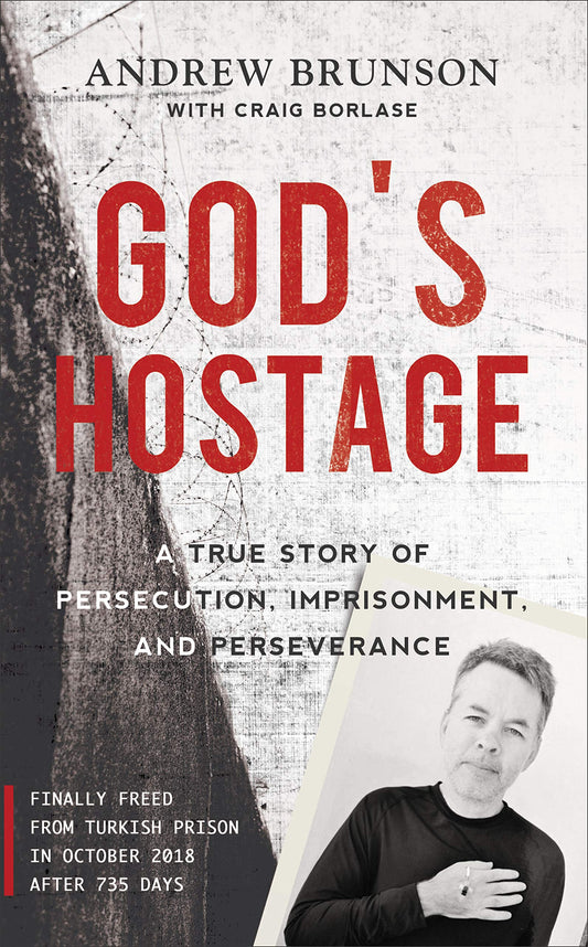 God's Hostage: A True Story of Persecution, Imprisonment, and Perseverance - 757