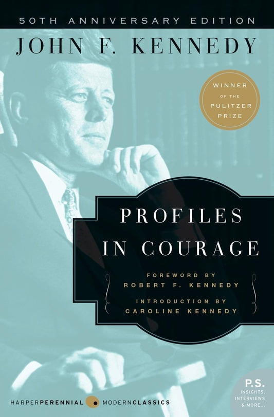 Profiles in Courage (Harper Perennial Modern Classics) - 9439