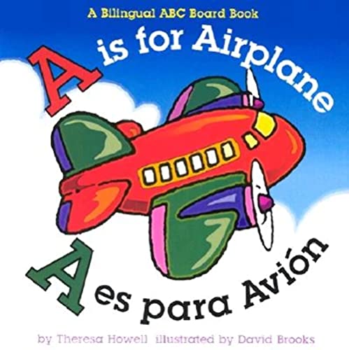 A is for Airplane/A es para avion (Alphabet Books) (Multilingual Edition) - 365