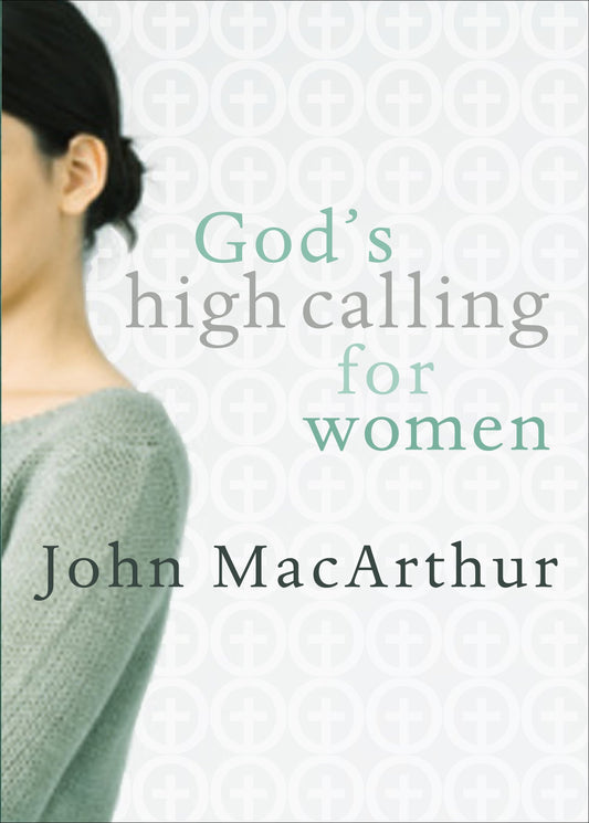 God's High Calling For Women - 3800