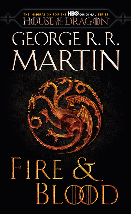Fire & Blood (HBO Tie-in Edition): 300 Years Before A Game of Thrones (The Targaryen Dynasty: The House of the Dragon) - 3621