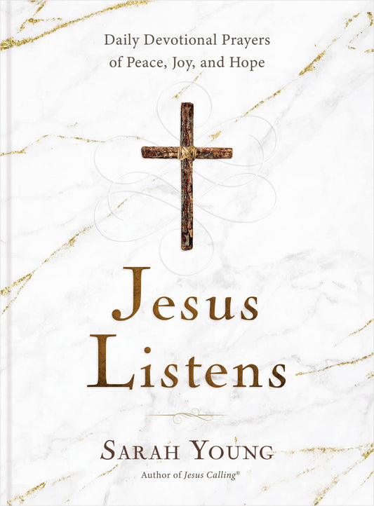 Jesus Listens: Daily Devotional Prayers of Peace, Joy, and Hope (A 365-Day Prayer Book) - 3465